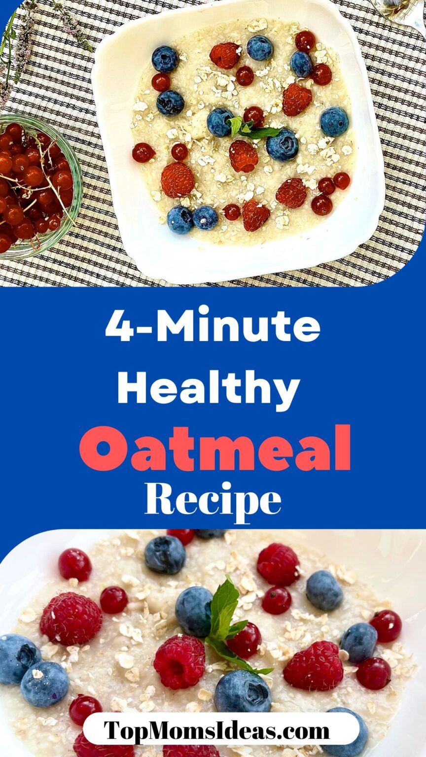4Minute Healthy Oatmeal Recipe