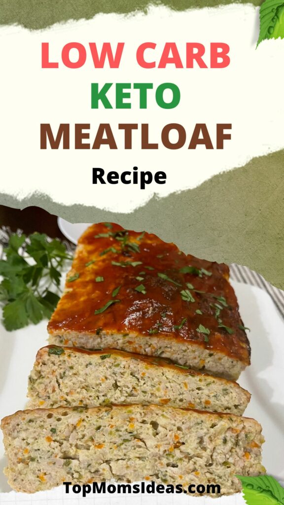 Low Carb Keto Meatloaf Recipe
