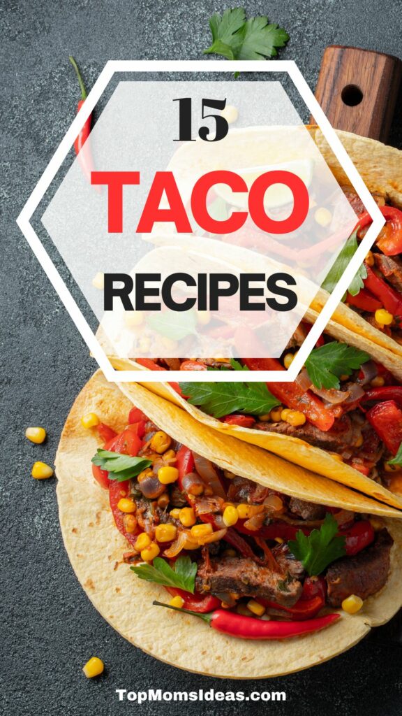 15 Tasty Taco Recipes
