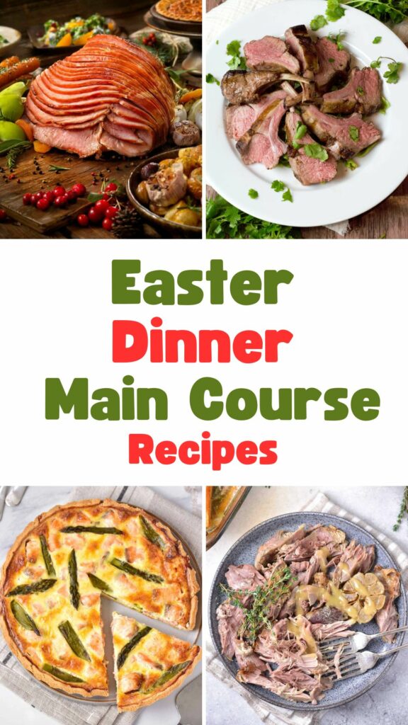 Easter Dinner Main Course Recipes