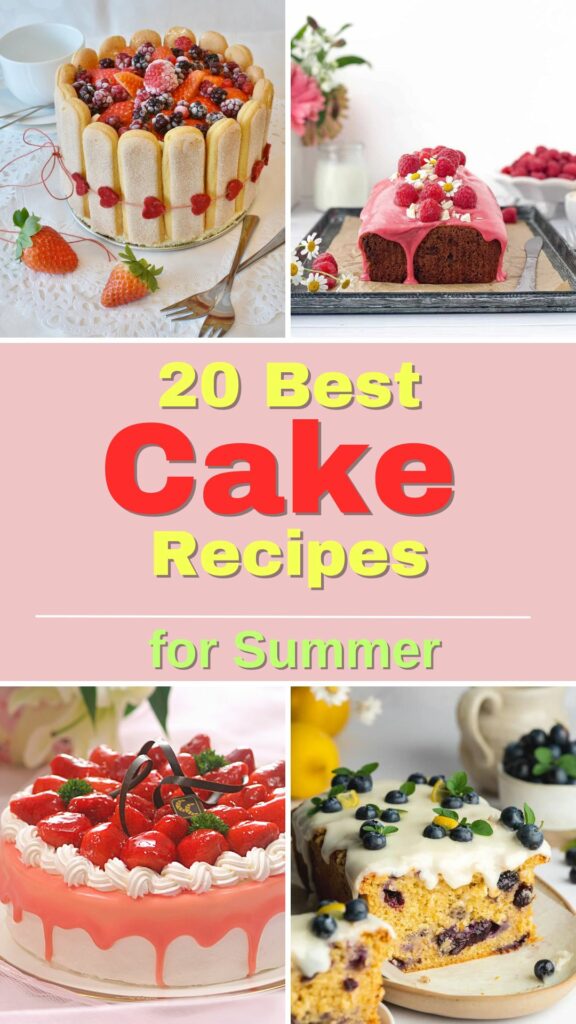 20 Best Cake Recipes for Summer