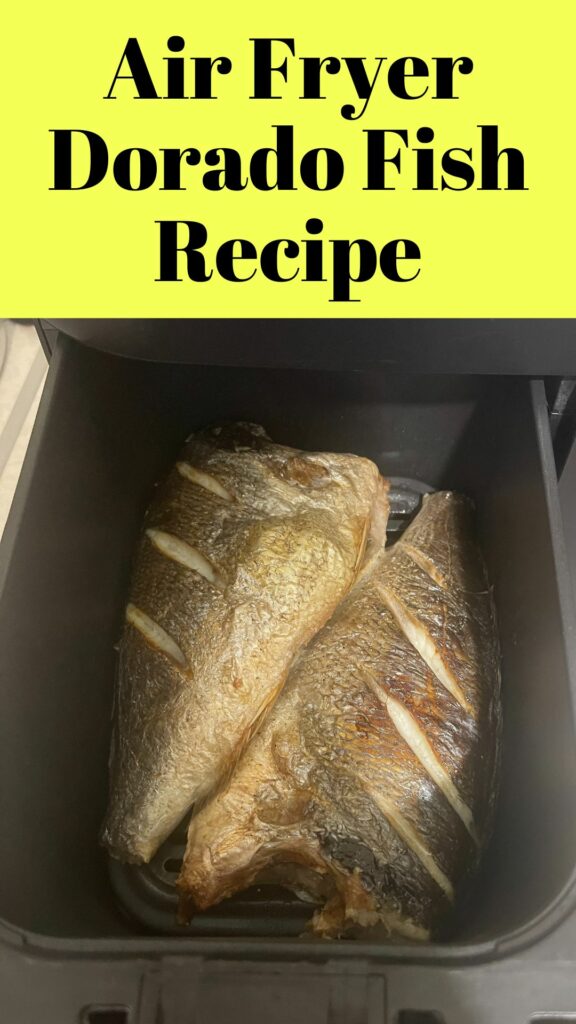 Air Fryer Dorado Fish Recipe