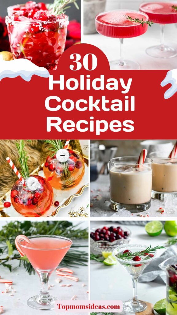 30 Festive Holiday Cocktail Recipes to Celebrate the Season