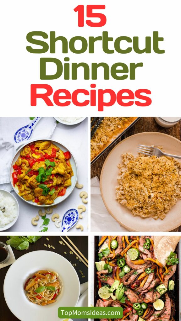 15 Quick and Easy Shortcut Dinner Recipe