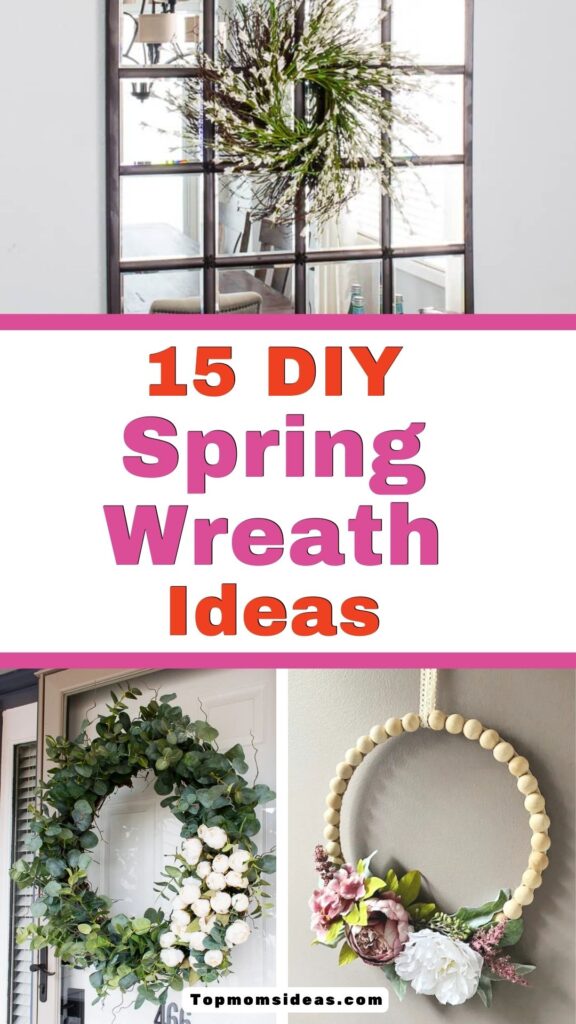 19 DIY Spring Wreath Ideas