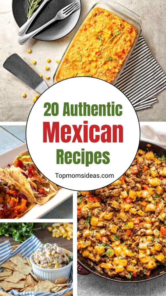 20 Easy and Authentic Mexican Recipes
