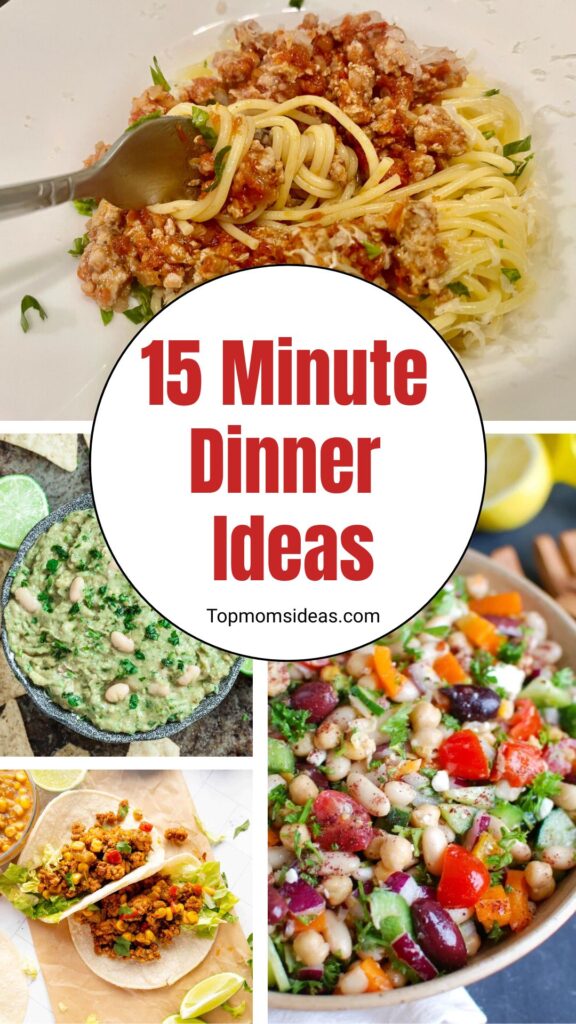 15 Minute Dinner Ideas