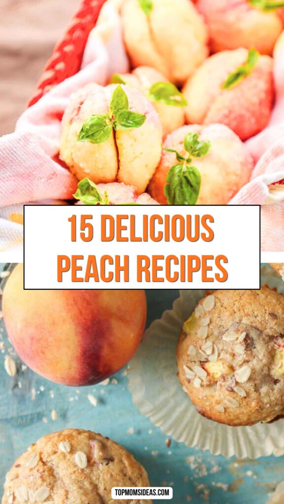 15 Delicious Peach Recipes