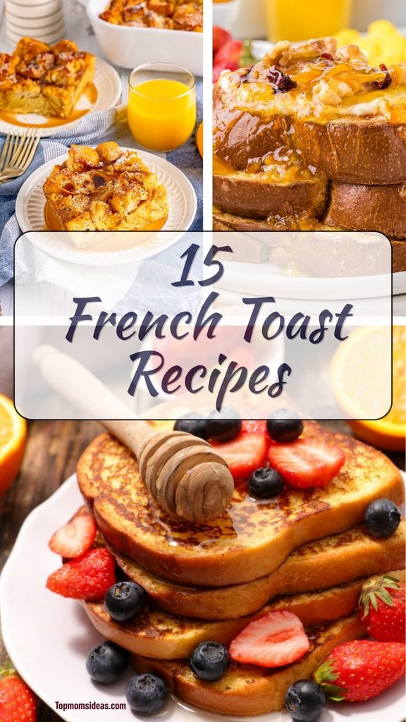 15 French Toast and Casserole Recipes